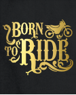 born to ride